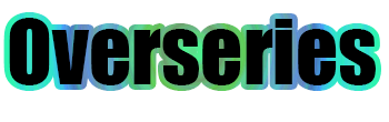 โอเวอร์ ซีรี่ย์ Overseries.tv